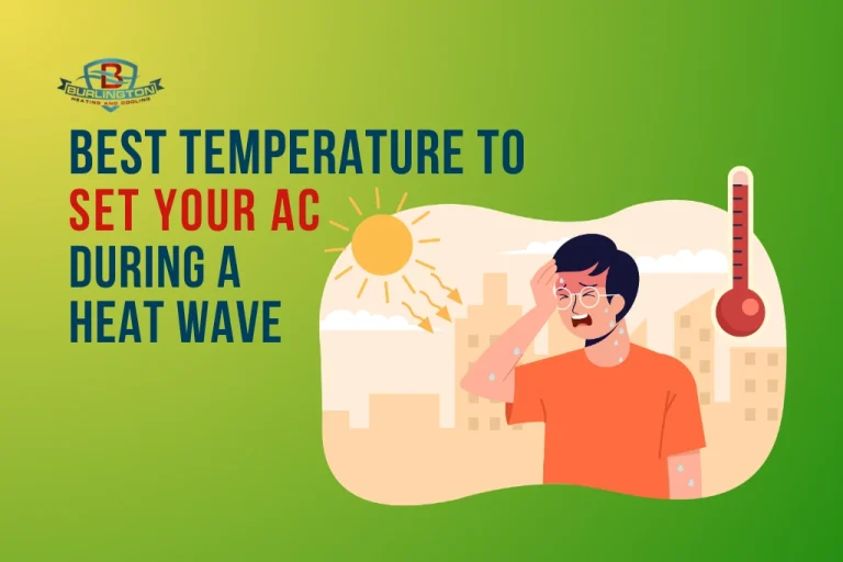 Best Temperature to Set Your AC in Burlington During a Heat Wave